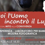 E l’uomo incontrò il lupo – Mostra fotografica a Sasso Marconi il 12 aprile 2014